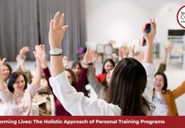 Transforming Lives: The Holistic Approach of Personal Training Programs
