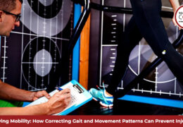Improving Mobility: How Correcting Gait and Movement Patterns Can Prevent Injuries