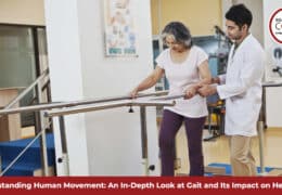 Understanding Human Movement: An In-Depth Look at Gait and Its Impact on Health