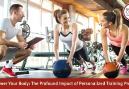 Empower Your Body: The Profound Impact of Personalized Training Programs
