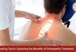 The Healing Touch: Exploring the Benefits of Osteopathic Treatment