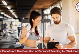Fitness Redefined: The Evolution of Personal Training for Well-being