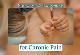 Unlocking Relief: The Role of Massage and Bodywork in Chronic Pain Management