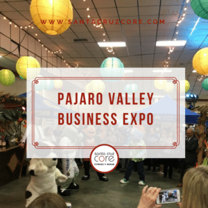 santa-cruz-core-pajaro-valley-business-expo