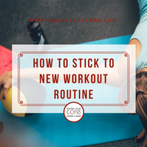 how-to-stick-to-new-workout-routine