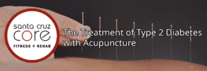 The Treatment of Type 2 Diabetes with Acupuncture