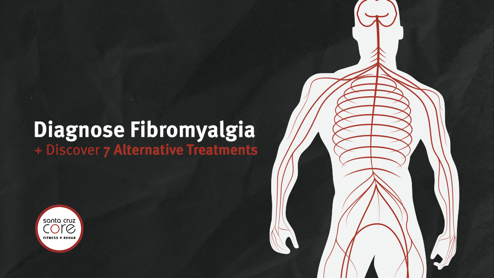 Fibromyalgia alternative treatments diagnosis