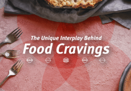 The Unique Interplay Behind Food Cravings