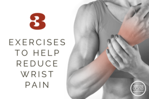 3-exercises-to-reduce-wrist-pain